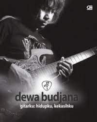 Image of Dewa Budjana Gitarku: Hidupku, Kekasihku