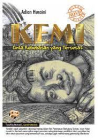 Image of Kemi: Cinta Kebebasan yang Tersesat