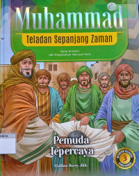 Image of Muhammad Teladan Sepanjang Zaman: Pemuda Tepercaya (3)