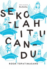 Image of Sekolah Itu Candu